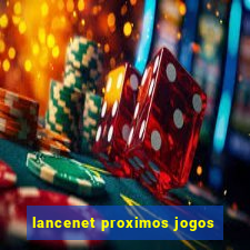 lancenet proximos jogos